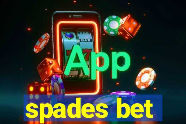 spades bet